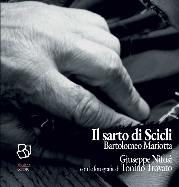 Nifosì-Trovato: Il Sarto di Scicli. Bartolomeo Mariotta