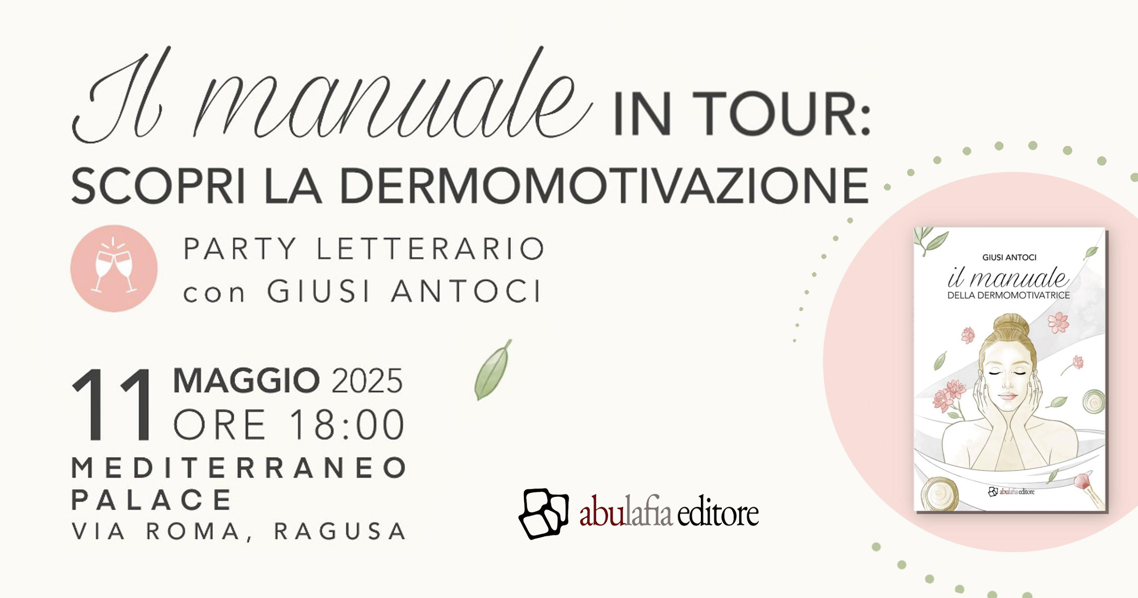 Giusi Antoci – Il manuale della dermomotivatrice – 11 maggio 2025 – Ragusa
