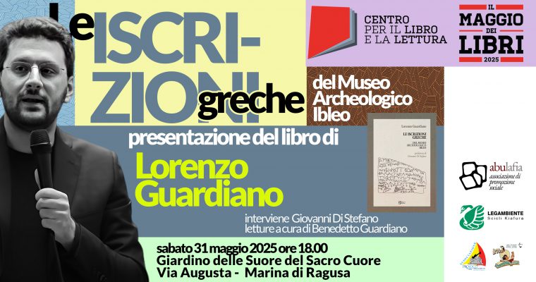 Maggio dei Libri – Le iscrizioni greche – Lorenzo Guardiano – 31 maggio 2025 – Marina di Ragusa