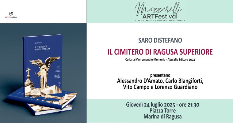 Saro Distefano – Il cimitero di Ragusa superiore – 24 luglio 2025 – Marina di Ragusa
