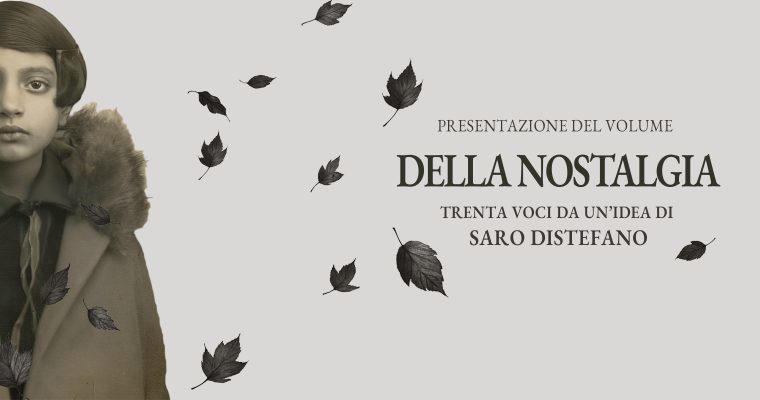 AAVV – Della Nostalgia – 17 aprile 2026 – Ragusa