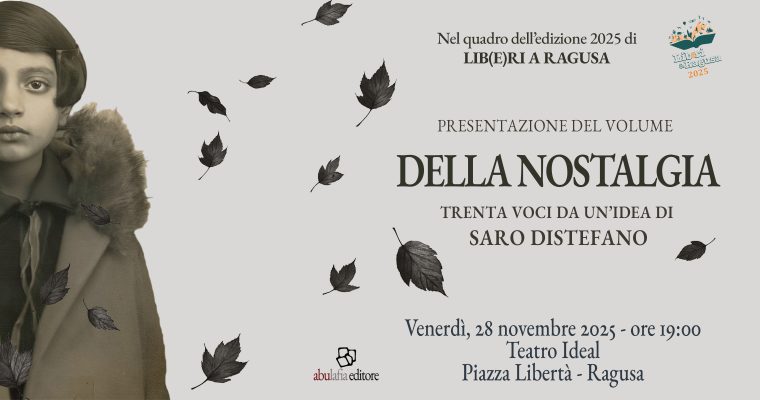 AAVV – Della Nostalgia – 28 novembre 2025 – Ragusa