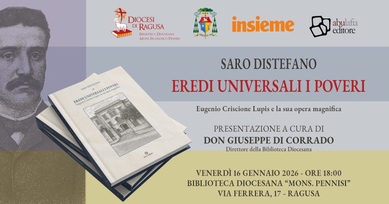 Saro Distefano – Eredi universali i poveri – 16 gennaio 2026 – Ragusa