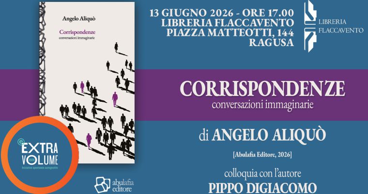 Angelo Aliquò – Corrispondenze – 13 giugno 2026 – Ragusa